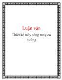 Luận văn Thiết kế máy sàng rung có hướng