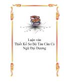 Luận văn Thiết Kế Sơ Bộ Tàu Câu Cá Ngừ Đại Dương