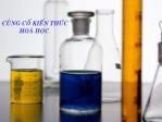 Củng cố kiến thức Hóa học - Bài 3: Oxit kim loại phản ứng với axi