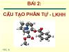 Bài 2: Cấu tạo phân tử - Liên kết hóa học