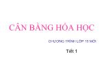 Cân bằng hóa học chương trình lớp 10 mới