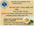 Đề tài Kỹ thuật chế biens chè đen theo phương pháp hiện đại CTC
