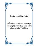 Đề tài Vai trò của khoa học công nghệ đối với sự phát triển công nghiệp Việt Nam