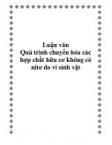 Luận văn Quá trình chuyển hóa các hợp chất hữu cơ không có nito di vi sinh vật