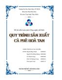 Tiểu luận Qui trình sản xuất cà phê hòa tan