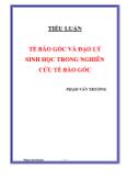 Tiểu luận Tế bào gốc và đạo lý sinh học trong nghiên cứu tế bào gốc