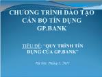 Quy trình tín dụng của GP Bank