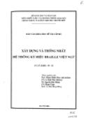 Xây dựng và thống nhất hệ thống ký hiệu Braille Việt Ngữ