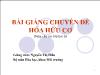 Bài giảng Chuyên đề Hóa hữu cơ - Chuyên đề 3: Dẫn xuất halogen  và ancol - Phenol