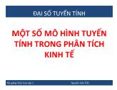 Đại số tuyến tính - Một số mô hình tuyến tính trong phân tích kinh tế