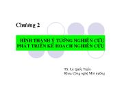 Môi trường - Hình thành ý tưởng nghiên cứu phát triển kế hoạch nghiên cứu