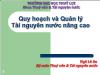 Quy hoạch và quản lý tài nguyên nước nâng cao