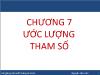 Toán học - Chương 7: Ước lượng tham số