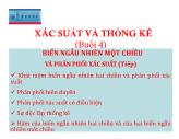 Xác suất và thống kê - Biến ngẫu nhiên một chiều và phân phối xác suất (tiếp) (buổi 4)