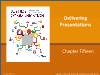 Bài giảng Business Communication - Chapter Fifteen: Delivering Presentations