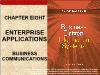 Bài giảng Business Driven Information Systems - Chapter eight: Enterprise applications business communications