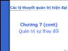 Bài giảng Các lý thuyết quản trị hiện đại - Chương 7 (cont) Quản trị sự thay đổi