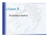 Bài giảng Essentials of Investments - Chapter 3 Securities market