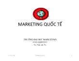 Bài giảng Marketing quốc tế - Chương 4: Phân khúc thị trường, chọn thị trường mục tiêu và định vị trong marketing quốc tế