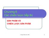 Bài giảng Quản Lý và Phát Triển Nghề Cá - Chương 6 Các chiến lược tiếp thị sản phẩm và chiến lược sản phẩm