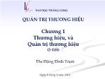 Bài giảng Quản trị thương hiệu - Chương 1 Thương hiệu, và Quản trị thương hiệu