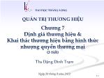 Bài giảng Quản trị thương hiệu - Chương 7 Định giá thương hiệu & Khai thác thương hiệu bằng hình thức nhượng quyền thương mại