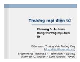 Bài giảng Thương mại điện tử - Chương 5: An toàn trong thương mại điện tử