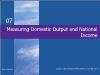 Chapter 07: Measuring Domestic Output and National Income
