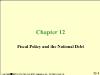 Chapter 12: Fiscal Policy and the National Debt