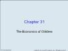 Chapter 31 The Economics of Children