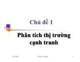 Chủ đề 1 Phân tích thị trường cạnh tranh