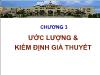 Chương 3 Ước lượng & kiểm định giả thuyết