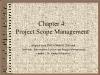 Bài giảng PMBOK - Chapter 4: Project Scope Management