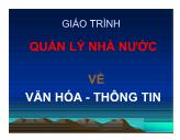 Bài giảng Quản lý nhà nước về văn hóa thông tin - Bài 1.1: Đại cương về quản lý nhà nước