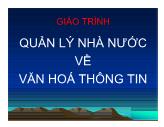 Bài giảng Quản lý nhà nước về văn hóa thông tin - Bài 4.1: Chính sách văn hóa