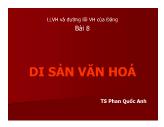 Bài giảng Quản lý nhà nước về văn hóa thông tin - Bài 6.2: Di sản văn hoá