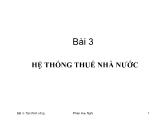 Bài giảng Tài chính công - Bài 3: Hệ thống thuế nhà nước