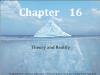 Chapter 16: Theory and Reality