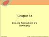 Chapter 18: Secured Transactions and Bankruptcy