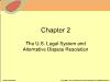 Chapter 2: The U.S. Legal System and Alternative Dispute Resolution