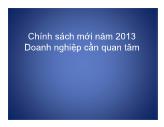 Chính sách mới năm 2013 Doanh nghiệp cần quan tâm