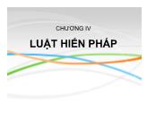 Chương IV: Luật hiến pháp