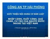 Giới thiệu nội dung cơ bản luật nhập cảnh, xuất cảnh, quá cảnh, cư trú của người nước ngoài tại Việt Nam