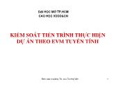 Kiểm soát tiến trình thực hiện dự án theo EVM tuyến tính